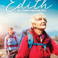 EDITH EN CHEMIN VERS SON RÊVE de Simon Hunter : la critique du film