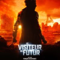 LE VISITEUR DU FUTUR de François Descraques : la critique du film