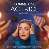 COMME UNE ACTRICE de Sébastien Bailly : la critique du film