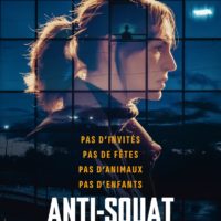 ANTI-SQUAT de Nicolas Silhol : la critique du film