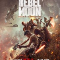 REBEL MOON PARTIE 2 – L’ENTAILLEUSE de Zack Snyder : la critique du film [Netflix]