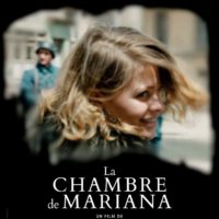 LA CHAMBRE DE MARIANA d’Emmanuel Finkiel : la critique du film