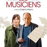 LES MUSICIENS de Grégory Magne : la critique du film