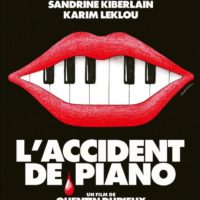 L’ACCIDENT DE PIANO de Quentin Dupieux : la critique du film