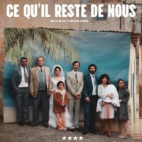 CE QU&rsquo;IL RESTE DE NOUS de Cherien Dabis : la critique du film