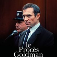 LE PROCES GOLDMAN de Cédric Kahn : la critique du film