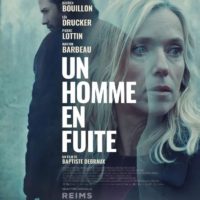 UN HOMME EN FUITE de Baptiste Debraux : la critique du film