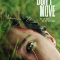 DON’T MOVE d’Adam Schindler & Brian Netto : la critique du film