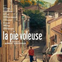 LA PIE VOLEUSE de Robert Guédiguian : la critique du film