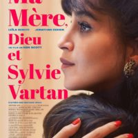 MA MÈRE, DIEU ET SYLVIE VARTAN de Ken Scott : la critique du film