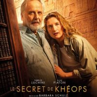 LE SECRET DE KHEOPS de Barbara Schulz : la critique du film