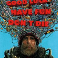 GOOD LUCK, HAVE FUN, DON&rsquo;T DIE de Gore Verbinski : la critique du film