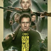 OVER YOUR DEAD BODY de Jorma Taccone : la critique du film